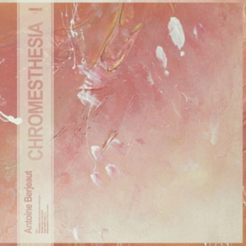 BERJEAUT, ANTOINE | CHROMESTHESIA | VINYL RECORD (LP)