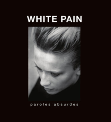 WHITE PAIN | PAROLES ABSURDES | VINYL RECORD (LP)