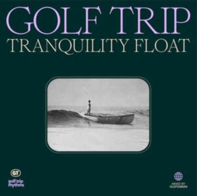 GOLF TRIP | TRANQUILITY FLOAT | 12IN VINYL