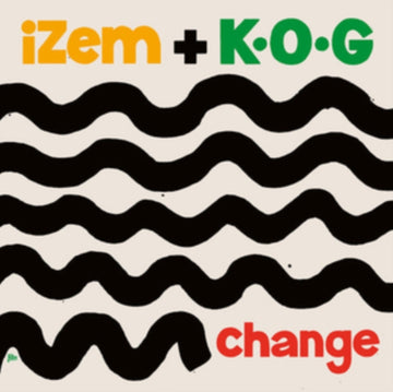 IZEM + K.O.G | CHANGE | 7IN VINYL