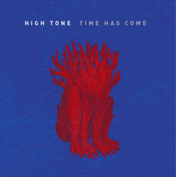 HIGH TONE | TIME HAS COME | VINYL RECORD (LP)