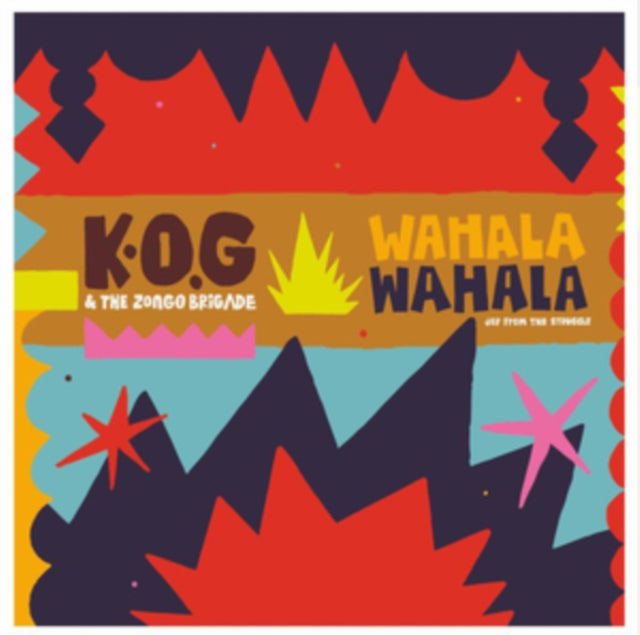 K.O.G & THE ZONGO BRIGADE | WAHALA WAHALA | VINYL RECORD (LP)