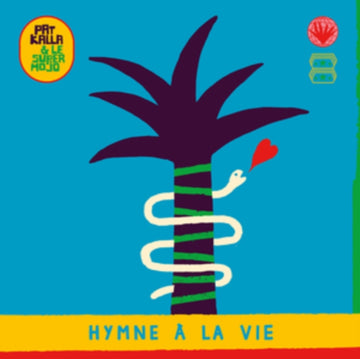 KALLA, PAT & LE SUPER MOJO | HYMNE A LA VIE (2LP) | VINYL RECORD (LP)