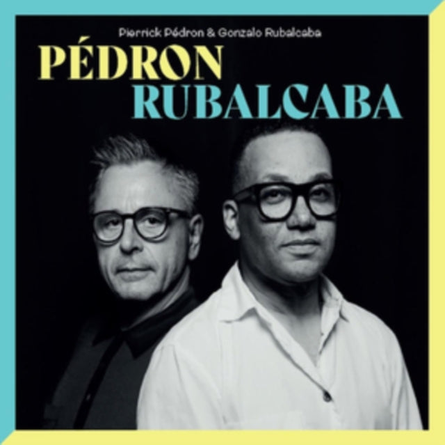 PEDRON, PIERRICK & GONZALO RUBEALCABA | PEDRON & RUBALCABA | VINYL RECORD (LP)
