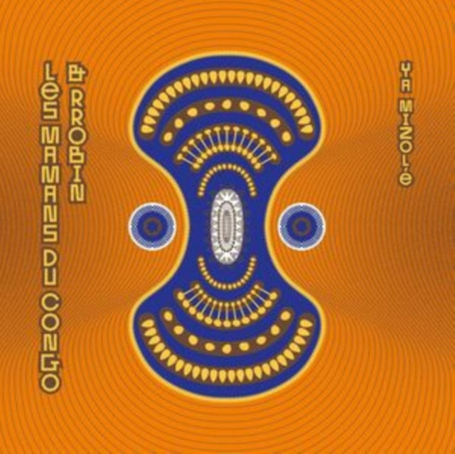 LES MAMANS DU CONGO & RROBIN | YA MIZOLE (CLEAR WITH ORANGE SPLATTER VINYL) | VINYL RECORD (LP)
