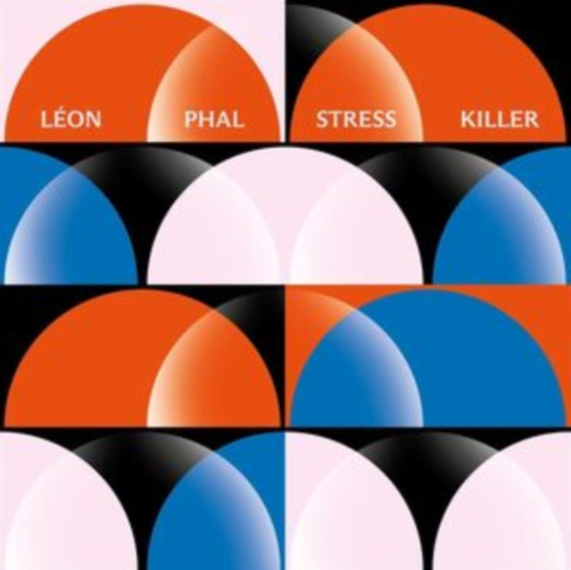 PHAL, LEON | STRESS KILLER | VINYL RECORD (LP)