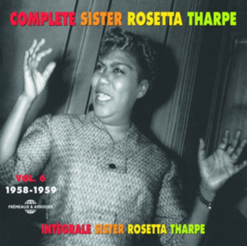 UNKNOWN | COMPLETE SISTER ROSETTA THARPE VOL 6 2CD | CD