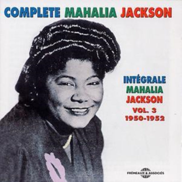 UNKNOWN | COMPLETE MAHALIA JACKSON VOL 3 19501952 | CD