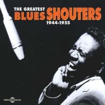 UNKNOWN | GREATEST BLUES SHOUTERS 19441955 2CD | CD