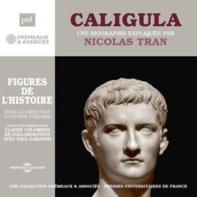 TRAN, NICOLAS | NICOLAS TRAN: CALIGULA, UNE BIOGRAPHIE EXPLIQUEE | CD