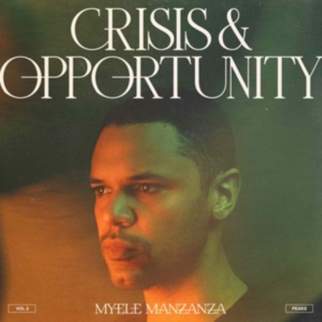 MANZANZA, MYELE | CRISIS & OPPORTUNITY: VOL.2 - PEAKS | VINYL RECORD (LP)