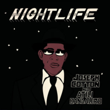 COTTON MEETS ATILI BANDALERO, JOSEPH | NIGHTLIFE | VINYL RECORD (LP)