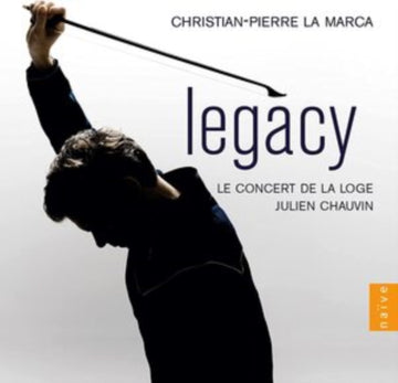 LA MARCA, CHRISTIAN-PIERRE; LE CONCERT DE LA LOGE; JULIEN CHAUVIN | LEGACY | CD