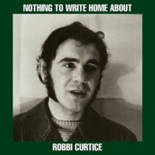 CURTICE, ROBBI | NOTHING TO WRITE HOME ABOUT | VINYL RECORD (LP)