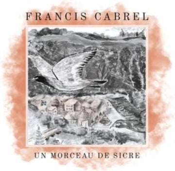CABREL, FRANCIS | UN MORCEAU DE SICRE (YELLOW 7INCH) | 7IN VINYL