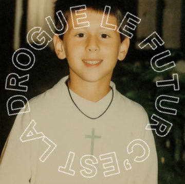 LE FUTUR C'EST LA DROGUE | VINYL RECORD (LP)