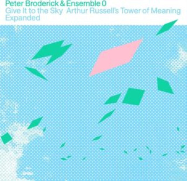 BRODERICK, PETER & ENSEMBLE 1 | GIVE IT TO THE SKY (2LP) | VINYL RECORD (LP)