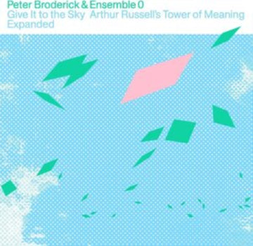 BRODERICK, PETER & ENSEMBLE 1 | GIVE IT TO THE SKY (2LP) | VINYL RECORD (LP)