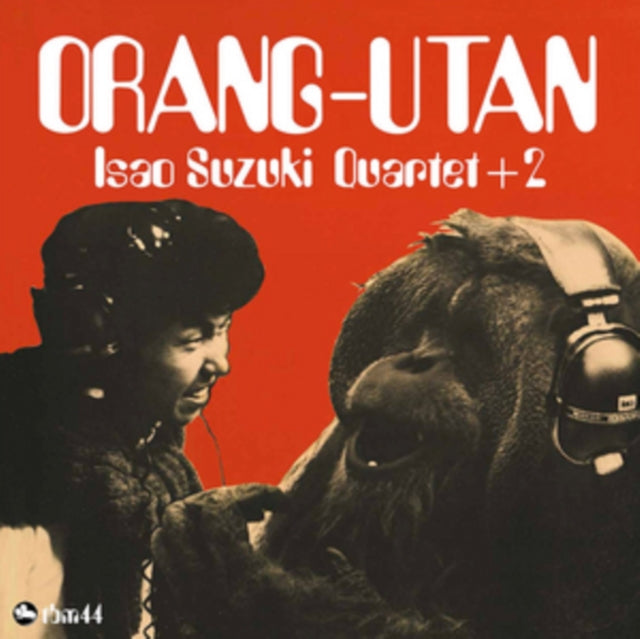 SUZUKI, ISAO QUARTET +2 | ORANG-UTAN | VINYL RECORD (LP)