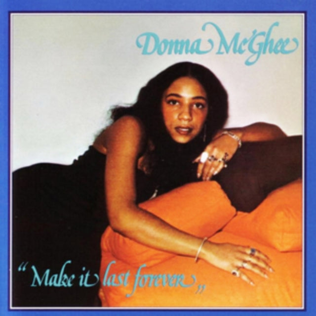 MCGHEE, DONNA | MAKE IT LAST FOREVER | VINYL RECORD (LP)