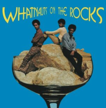 WHATNAUTS | WHATNAUTS ON THE ROCKS | VINYL RECORD (LP)