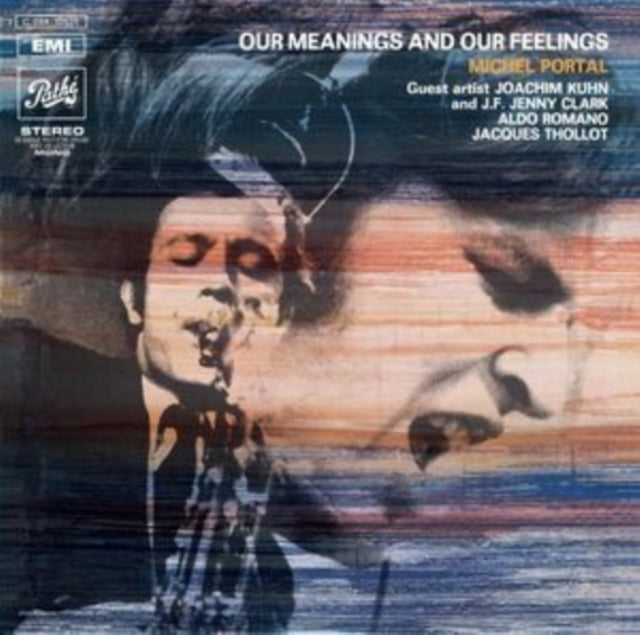 PORTAL, MICHEL | OUR MEANINGS & OUR FEELINGS | VINYL RECORD (LP)