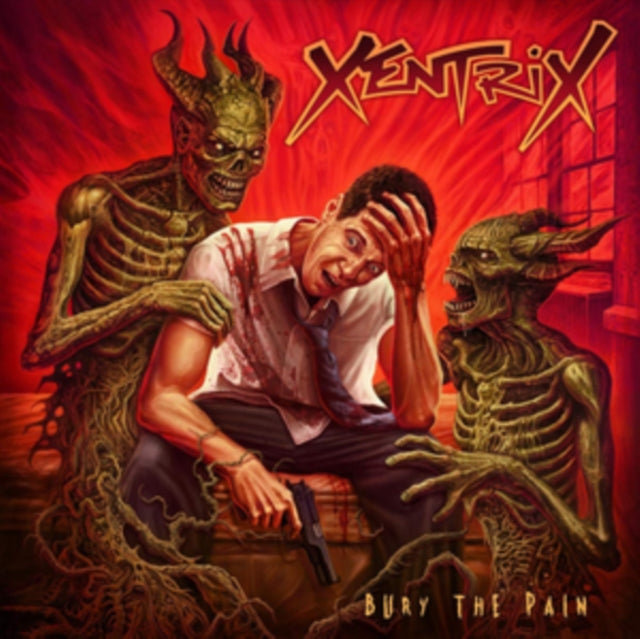 XENTRIX | BURY THE PAIN | VINYL RECORD (LP)