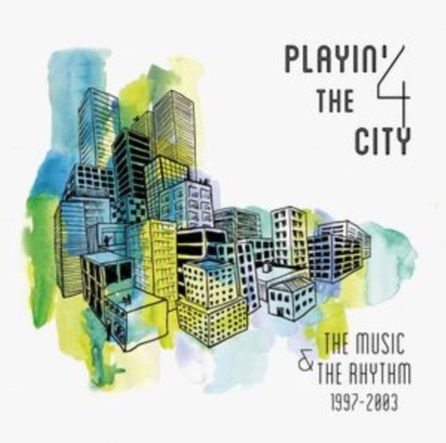 PLAYIN' 4 THE CITY | MUSIC & THE RHYTHM 1997-2003 | VINYL RECORD (LP)