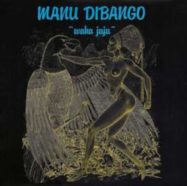 DIBANGO, MANU | WAKA JUJU (TRANSPARENT VINYL) | VINYL RECORD (LP)