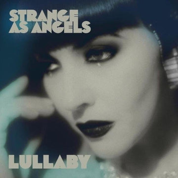 STRANGE AS ANGELS | LULLABY / DRESSING UP | 7IN VINYL
