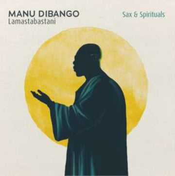 SAX & SPIRITUALS LAMASTABASTANI | VINYL RECORD (LP)