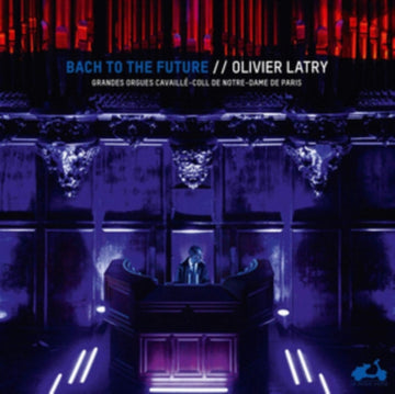 OLIVIER LATRY | BACH TO THE FUTURE | VINYL RECORD (LP)