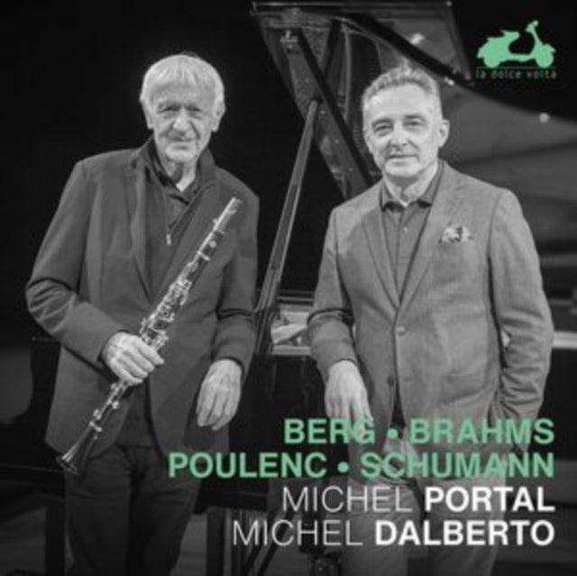 MICHEL PORTAL | MICHEL PORTAL/MICHEL DALBERTO: BERG/BRAHMS/POULENC/SCHUMANN | CD