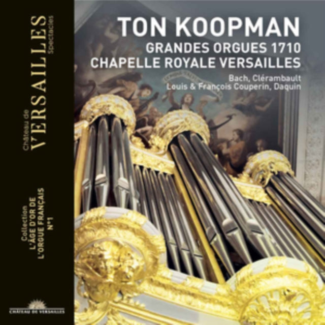 TON KOOPMAN | TON KOOPMAN GRANDES ORGUES 1710 CHAPELLE | CD