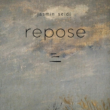 JASMIN SEIDL: REPOSE | VINYL RECORD (LP)