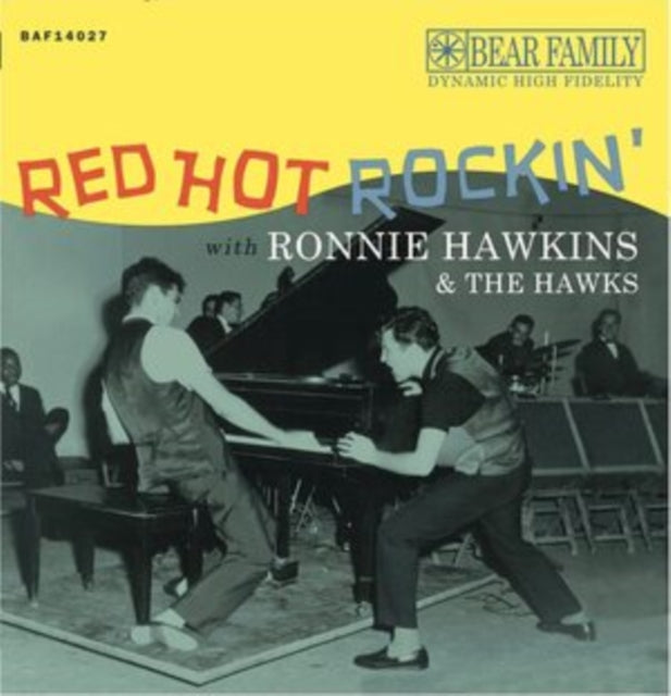 HAWKINS, RONNIE | RED HOT ROCKIN' WITH RONNIE HAWKINS & THE HAWKS (2LP) | 10IN VINYL