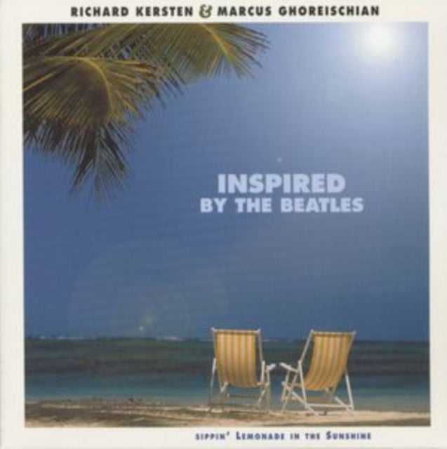 KERSTEN, RICHARD & MARCUS GHOREISCHIAN | INSPIRED BY THE BEATLES SIPPIN' LEMONADE IN THE SUNSHINE (LP/CD) | VINYL RECORD (LP)