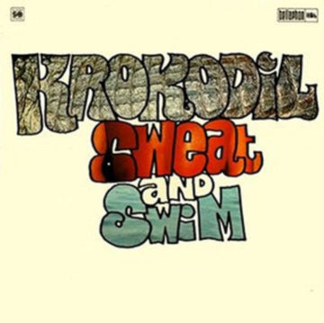 KROKODIL | SWEAT AND SWIM (2LP/140G/DL CARD/GATEFOLD) | VINYL RECORD (LP)
