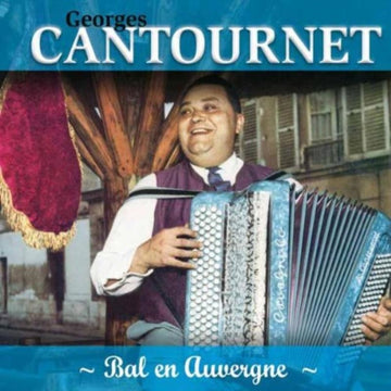 CANTOURNET, GEORGES | CANTOURNET - BAL EN AUVERGNE | CD