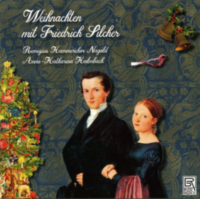 NAGOLD, REMIGIUS KAMMERCHOR; ANNA-KATHARINA KALMBACH | CHRISTMAS WITH FRIEDRICH SILCHER | CD