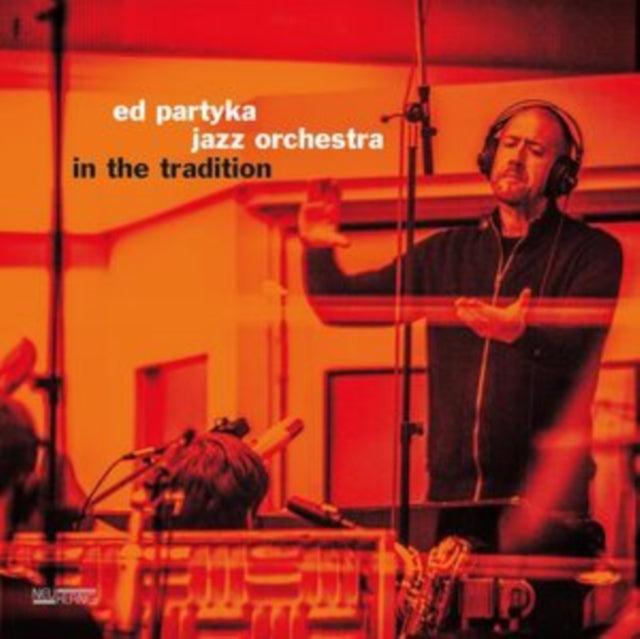 PARTYKA, ED & JAZZ ORCHESTRA | IN THE TRADITION (AUDIOPHILE) | VINYL RECORD (LP)