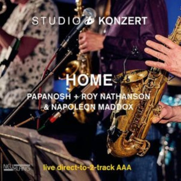 HOME & PAPANOSH & ROY NATHANSON | STUDIO KONZERT | VINYL RECORD (LP)