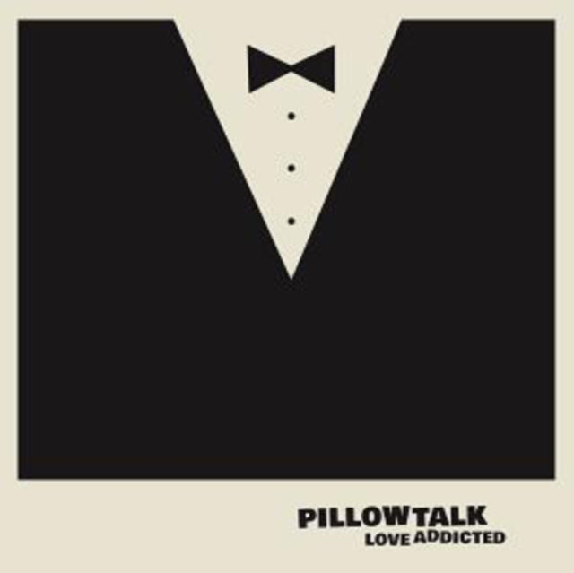 PILLOWTALK | LOVE ADDICTED | 12IN VINYL