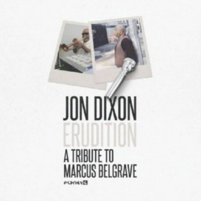 DIXON, JON | ERUDITION: A TRIBUTE TO MARCUS BELGRAVE | 12IN VINYL