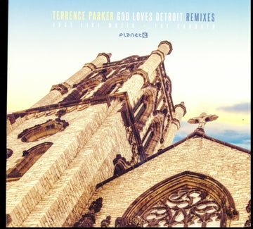 PARKER, TERRENCE | GOD LOVES DETROIT REMIXES | 12IN VINYL