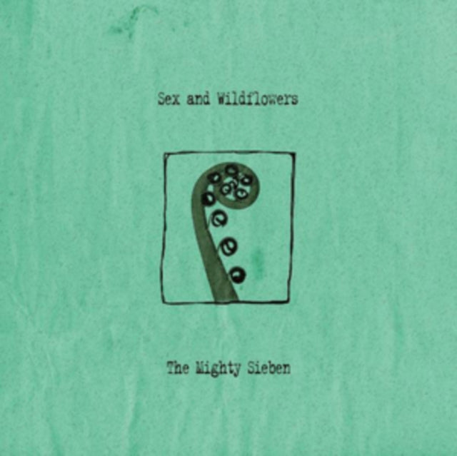 SIEBEN | SEX AND WILDFLOWERS | VINYL RECORD (LP)