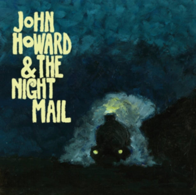 HOWARD & THE NIGHT MAIL, JOHN | JOHN HOWARD & THE NIGHT MAIL (LP/CD) | VINYL RECORD (LP)