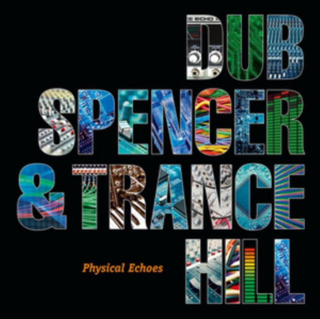 DUB SPENCER & TRANCE HILL | PHYSICAL ECHOES (LP/CD) | VINYL RECORD (LP)