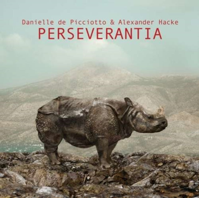 DE PICCIOTTO, DANIELLE / HACKE, ALEXANDER | PERSEVERANTIA (LP/CD) | VINYL RECORD (LP)