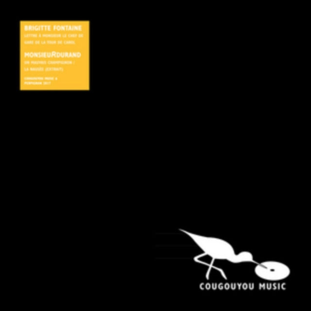 FONTAINE, BRIGITTE / MONSIEURDURAND | LETTRE A MONSIEUR LE CHEF DE GARE DE LA TOUR DE CAROL / UN MAUVAIS CHAMPIGNON / LA NAUSEE (EXTRAIT) | 7IN VINYL